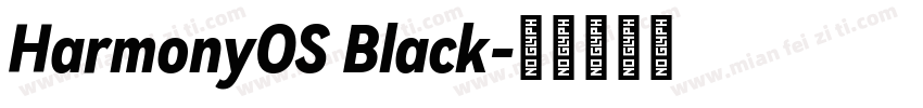 HarmonyOS Black字体转换